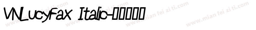 VNLucyFax Italic字体转换